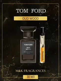 Tom Ford Oud Wood духи Том Форд Оуд Вуд