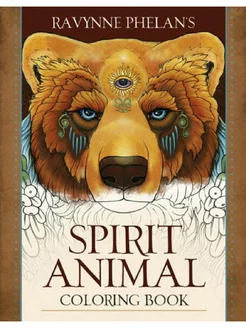 Ravynne phelan's spirit animal coloring book